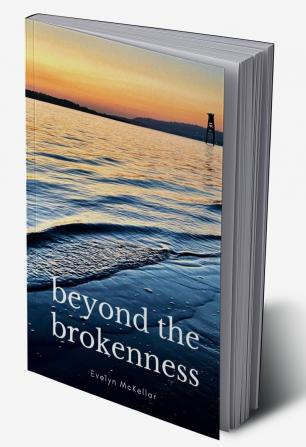 beyond the brokenness