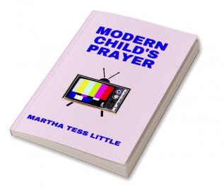 Modern Child's Prayer