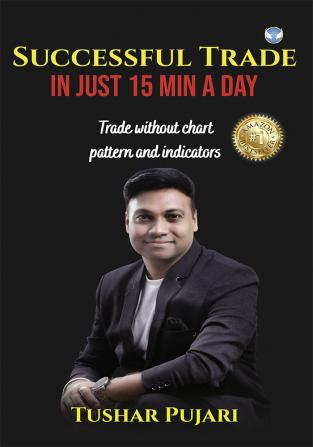 Successful Trade in Just 15 Min a Day: Trade without chart pattern and indicators