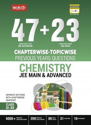 MTG 47 + 23 Years JEE Main (2024-2002) and JEE Advanced (2024-1978) Chapter-wise Topic-wise Previous Years Solved Question Papers Chemistry Book – JEE PYQ Question Bank For 2025 Exam