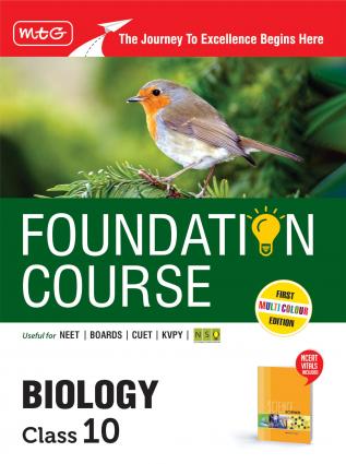 MTG Foundation Course Class 10 Biology Book (Edition 2025) For NEET NSO Olympiad CUET KVPY & Boards Exam | Based on NCERT Latest Pattern