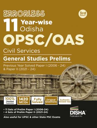 Errorless 11 Year-wise Odisha OPSC/ OAS Civil Services General Studies Prelims Previous Year Solved Paper 1 (2006 - 24) & Paper 2 (2020 - 24) 3rd Edition | PYQs Question Ban