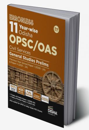 Errorless 11 Year-wise Odisha OPSC/ OAS Civil Services General Studies Prelims Previous Year Solved Paper 1 (2006 - 24) & Paper 2 (2020 - 24) 3rd Edition | PYQs Question Ban