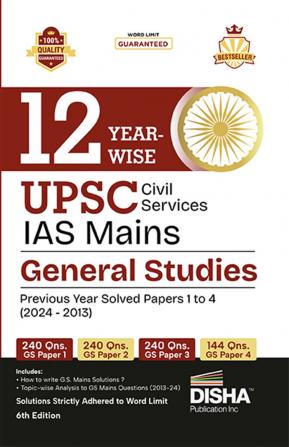 12 Year-wise UPSC Civil Services IAS Mains General Studies Previous Year Solved Papers 1 - 4 (2013 - 2024) 6th Edition | PYQs Question Bank