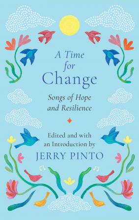 A Time For Change : Songs of Hope and Resilience