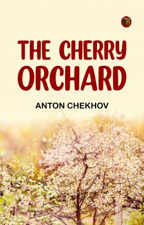 The Cherry Orchard