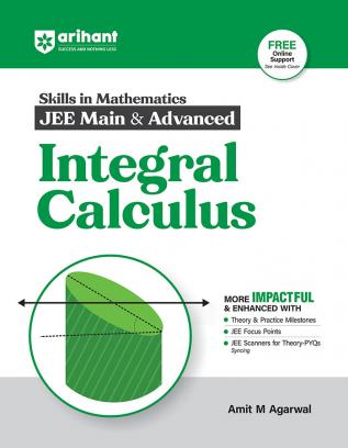 Skills in Mathematics Integral Calculus for JEE Main & Advanced | By Amit M Agarwal | Revised Edition 2026