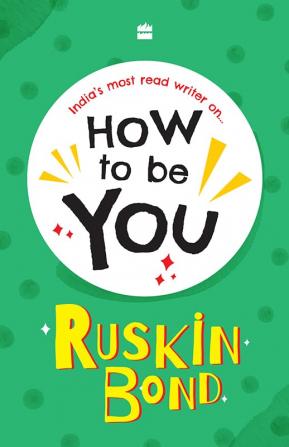 How To Be You