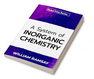 A System of Inorganic Chemistry