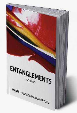 Entanglements (25 stories)