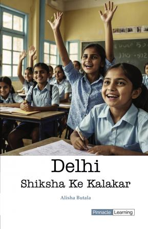 Delhi Shiksha ke Kalakar