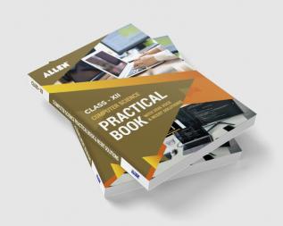Computer Science Practical’s & NCERT Solutions for Class 12 (9789395576406)