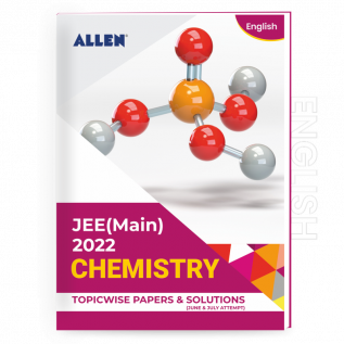 JEE (MAIN) 2022 Topicwise Chemistry Papers and Solutions in English (June & July attempt) | Past year papers by ALLEN