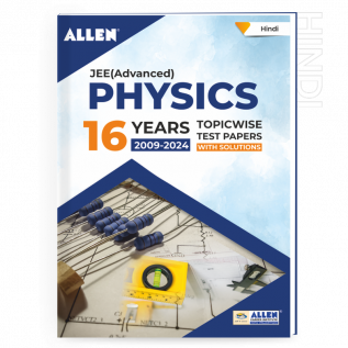 JEE Advanced Physics: 16 Years Topicwise Solved Papers with Solutions in Hindi