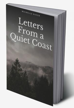 Letters From a Quiet Coast