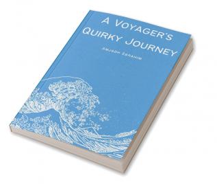 A Voyager's Quirky Journey