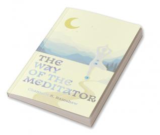 The Way of the Meditator