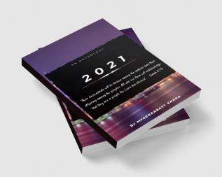 2021: AN ANTHOLOGY