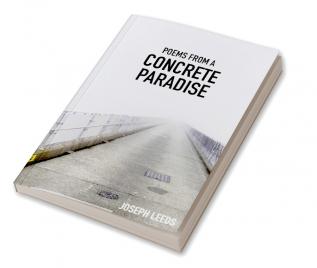 Poems from a Concrete Paradise