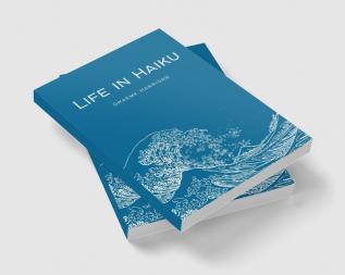 Life in Haiku