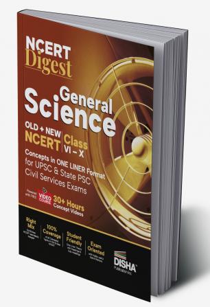 NCERT Digest General Science – Old + New NCERT Class VI – XII Concepts in ONE LINER Format for UPSC & State PSC Civil Services Exams with 30+ Hours Video Course | Notes for a strong IAS Prelims & Mains Foundation | First Book with a seamless integration of Old & New NCERT Books |