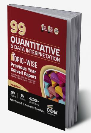 99 Quantitative Aptitude & Data Interpretation Topic-wise Previous Year Solved Papers for IBPS/ SBI/ RRB/ RBI Bank Clerk/ PO Prelim & Main Exams (2010 - 2023) 7th Edition | Quant & DI PYQs for all Bank Exams|