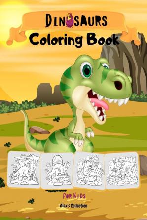 Dinosaur Coloring Book for Kids : Big Coloring Book Unique Cute and Fun Dinosaurs for Children