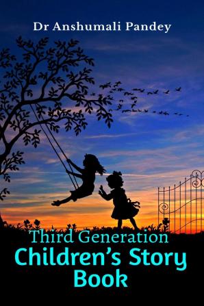 Third Generation Children’s Story Book