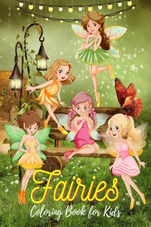 Fairies Coloring Book for Kids : 40 Fantasy Fairy Tale Coloring Pages for Boys and Girls Ages 4-12