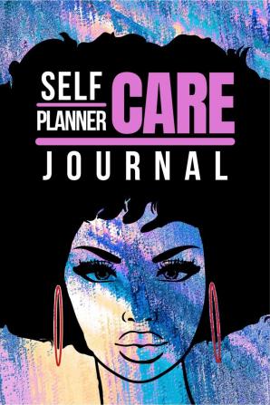 Self Care Planner : A Daily Health Journal and Planner