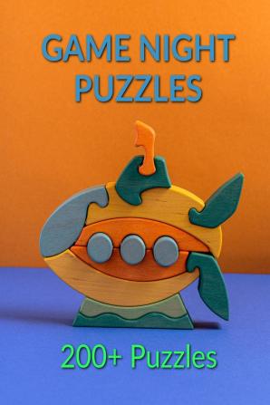 Game Night Puzzles : 200+ Puzzles for happy occassions