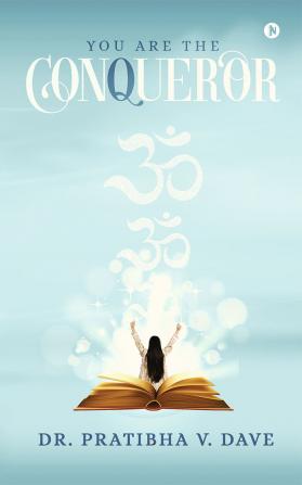 You are The Conqueror