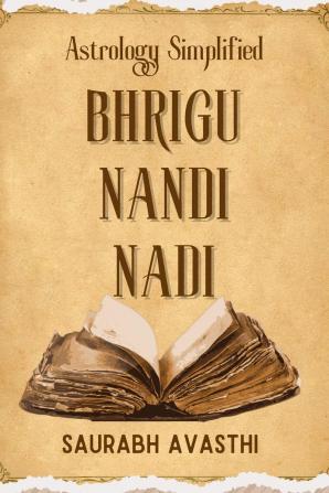 BHRIGU NANDI NADI: Astrology Simplified