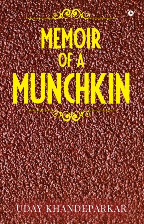 Memoir of a Munchkin