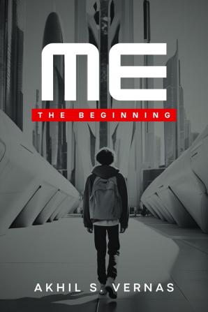 ME: The Beginning