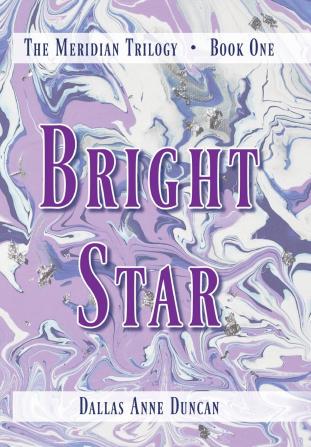 Bright Star: 1 (The Meridian Trilogy)