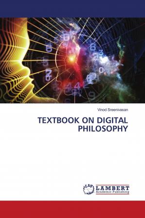 TEXTBOOK ON DIGITAL PHILOSOPHY