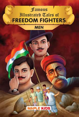 Famous Illustrated Tales of Freedom Fighters Men