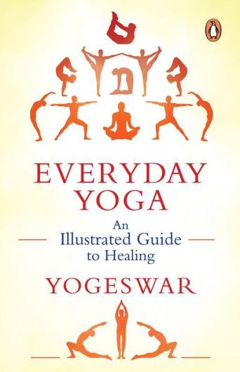 Everyday Yoga-An Illustrated Guide to Healing