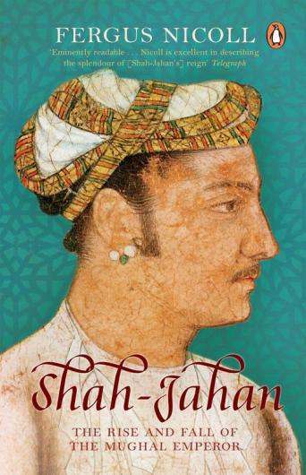 Shah Jahan The Rise and Fall