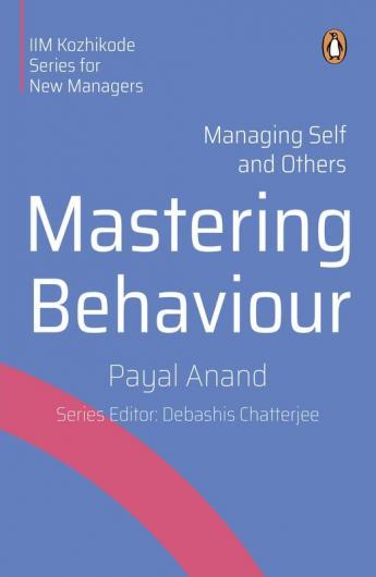 Mastering Behaviour Managing Self and Others