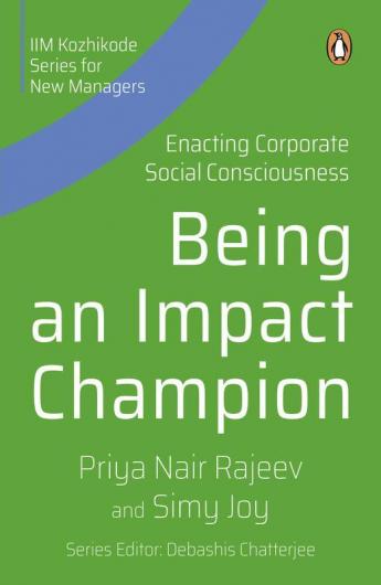 IIM Khozhikode Series for New Managers Being An Impact Champion Enacting Corporate Social Consciousness