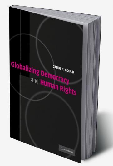 Globalizing Democracy and Human Rights