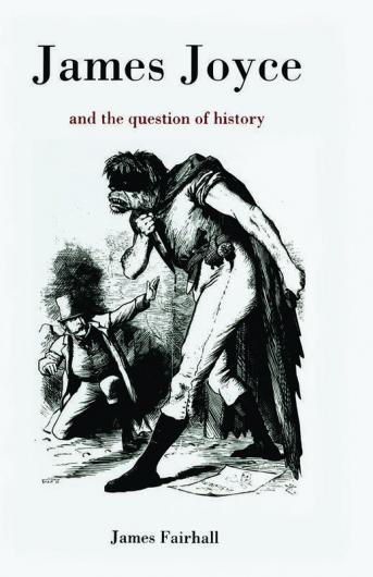 James Joyce and the Question of History