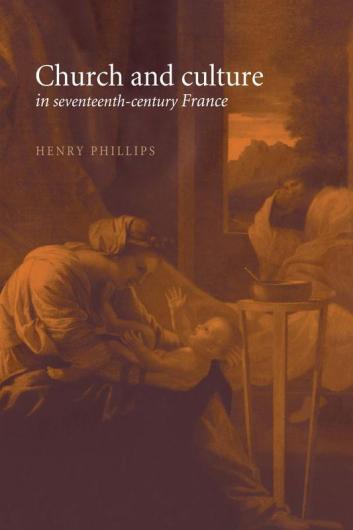 Church and Culture in Seventeenth-Century France