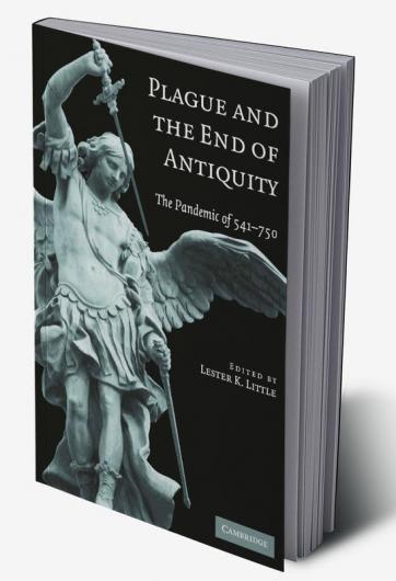 Plague and the End of Antiquity