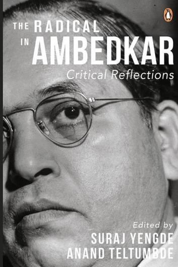 The Radical in Ambedkar