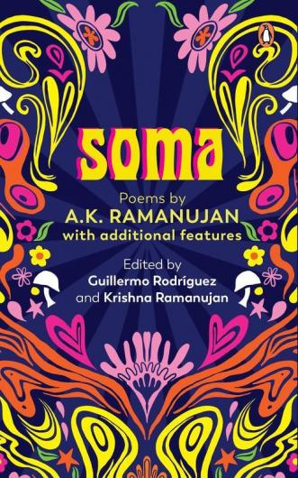 Soma Poems by A.K. Ramanujan