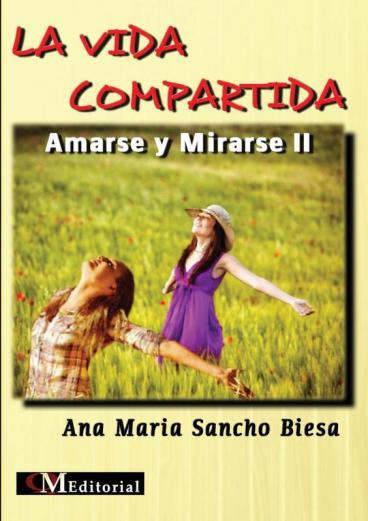 LA VIDA COMPARTIDA - Amarse y Mirarse II