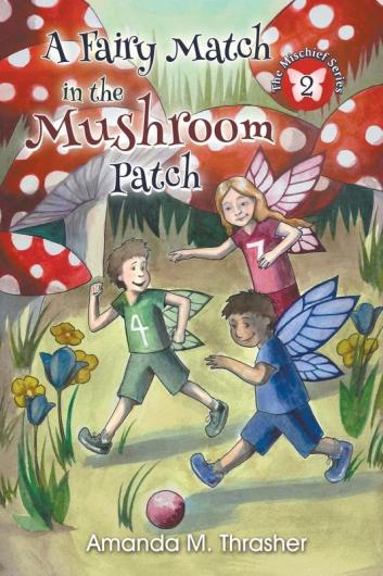 A Fairy Match in the Mushroom Patch: 2 (Mischief)